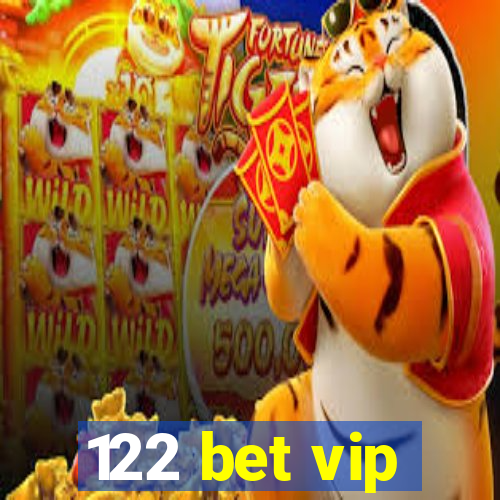 122 bet vip